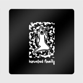 Магнит виниловый Квадрат с принтом Haunted Family / Kizaru в Екатеринбурге, полимерный материал с магнитным слоем | размер 9*9 см, закругленные углы | Тематика изображения на принте: born to trap | ghost | haunted family | кизару | хорошая работа олег