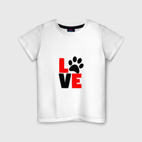 Детская футболка хлопок с принтом Love в Екатеринбурге, 100% хлопок | круглый вырез горловины, полуприлегающий силуэт, длина до линии бедер | love | лапа | лапка | любовь | след