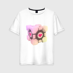 Женская футболка хлопок Oversize с принтом Companion Cube в Екатеринбурге, 100% хлопок | свободный крой, круглый ворот, спущенный рукав, длина до линии бедер
 | companion cube | cube | heart | portal | portal 2 | компаньон куб | куб | сердечко | сердце