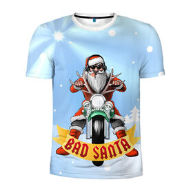 Мужская футболка 3D спортивная с принтом Bad Santa Biker в Екатеринбурге, 100% полиэстер с улучшенными характеристиками | приталенный силуэт, круглая горловина, широкие плечи, сужается к линии бедра | Тематика изображения на принте: 