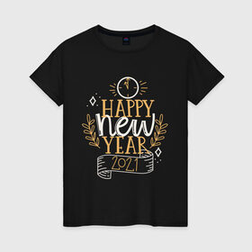 Женская футболка хлопок с принтом Happy New Year 2021 в Екатеринбурге, 100% хлопок | прямой крой, круглый вырез горловины, длина до линии бедер, слегка спущенное плечо | 