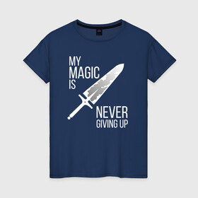 Женская футболка хлопок с принтом My magic is never giving up в Екатеринбурге, 100% хлопок | прямой крой, круглый вырез горловины, длина до линии бедер, слегка спущенное плечо | anime | asta | black clover | demon | magic | yuno | аниме | аниме черный клевер | анимэ | аста | демон | клевер | магия | черный клевер | юно