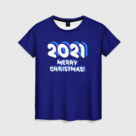 Женская футболка 3D с принтом 2021 Merry Christmas в Екатеринбурге, 100% полиэфир ( синтетическое хлопкоподобное полотно) | прямой крой, круглый вырез горловины, длина до линии бедер | 
