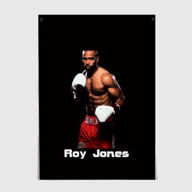 Постер с принтом Roy Jones в Екатеринбурге, 100% бумага
 | бумага, плотность 150 мг. Матовая, но за счет высокого коэффициента гладкости имеет небольшой блеск и дает на свету блики, но в отличии от глянцевой бумаги не покрыта лаком | boxer | boxing | great boxer | roy jones | roy jones lettering | roy jones print | бокс | боксер | великий боксер | надпись roy jones | принт roy jones | рой джонс