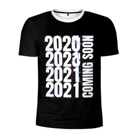 Мужская футболка 3D спортивная с принтом 2021 Coming Soon в Екатеринбурге, 100% полиэстер с улучшенными характеристиками | приталенный силуэт, круглая горловина, широкие плечи, сужается к линии бедра | Тематика изображения на принте: 2021 | глитч | наступающий | неон | новый год | праздник