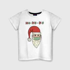 Детская футболка хлопок с принтом ho-ho-ho в Екатеринбурге, 100% хлопок | круглый вырез горловины, полуприлегающий силуэт, длина до линии бедер | 2021 | covid | дед мороз  в маске | ковид | новогодний прикол | новый год | санта