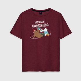Женская футболка хлопок Oversize с принтом Merry christmas в Екатеринбурге, 100% хлопок | свободный крой, круглый ворот, спущенный рукав, длина до линии бедер
 | cartoon network | grizz | icebear | panda | vdkimel | we bare bears | белый | вся правда о медведях | гризли | панда