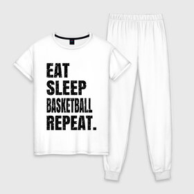 Женская пижама хлопок с принтом EAT SLEEP BASKETBALL REPEAT в Екатеринбурге, 100% хлопок | брюки и футболка прямого кроя, без карманов, на брюках мягкая резинка на поясе и по низу штанин | Тематика изображения на принте: basketball | bulls.miami | cavaliers | chicago | cleveland | clippers | eat | lakers | los angeles | nba | repeat | sleep | sport | sports | баскетбол | нба | спорт