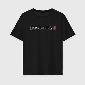 Женская футболка хлопок Oversize с принтом Darksiders 3 Logo (Z) в Екатеринбурге, 100% хлопок | свободный крой, круглый ворот, спущенный рукав, длина до линии бедер
 | 