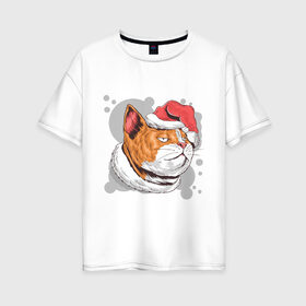 Женская футболка хлопок Oversize с принтом Новогодний кот в Екатеринбурге, 100% хлопок | свободный крой, круглый ворот, спущенный рукав, длина до линии бедер
 | 