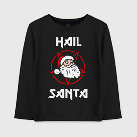 Детский лонгслив хлопок с принтом Hail Santa в Екатеринбурге, 100% хлопок | круглый вырез горловины, полуприлегающий силуэт, длина до линии бедер | art | christmas | new year | santa | santa claus | sign | star | арт | звезда | знак | новый год | рождество | санта | санта клаус