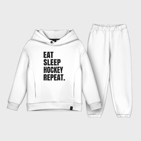 Детский костюм хлопок Oversize с принтом EAT SLEEP HOCKEY REPEAT в Екатеринбурге,  |  | boston | bruins | capitals | detroit | eat | eat sleep hockey repeat | hockey | nhl | penguins | pittsburgh | red wings | repeat | sleep | washington | вашингтон кэпиталз | нхл | питтсбург пингвинз | хокей | хоккей