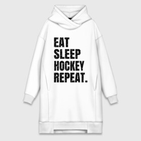 Платье-худи хлопок с принтом EAT SLEEP HOCKEY REPEAT в Екатеринбурге,  |  | boston | bruins | capitals | detroit | eat | eat sleep hockey repeat | hockey | nhl | penguins | pittsburgh | red wings | repeat | sleep | washington | вашингтон кэпиталз | нхл | питтсбург пингвинз | хокей | хоккей