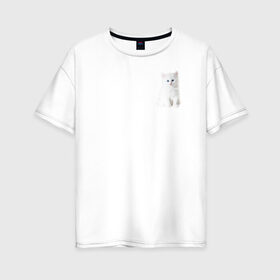 Женская футболка хлопок Oversize с принтом Белый котик в Екатеринбурге, 100% хлопок | свободный крой, круглый ворот, спущенный рукав, длина до линии бедер
 | белый | кот | котенок | котик | маленький | милый | пушистый