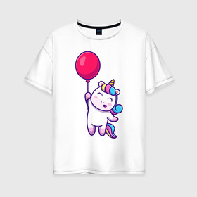 Женская футболка хлопок Oversize с принтом Единорог с шариком в Екатеринбурге, 100% хлопок | свободный крой, круглый ворот, спущенный рукав, длина до линии бедер
 | rainbow | unicorn | единорог | единорожка | пони | радуга | радужный | радужный единорог | шарик