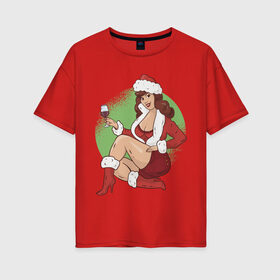 Женская футболка хлопок Oversize с принтом Pin Up Girl Christmas в Екатеринбурге, 100% хлопок | свободный крой, круглый ворот, спущенный рукав, длина до линии бедер
 | christmas | drawing | girl | new year | pin up | девушка | новый год | пин ап | рисунок | рождество | снегурочка
