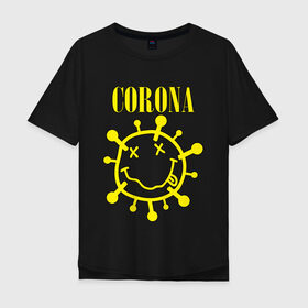 Мужская футболка хлопок Oversize с принтом CORONA SMILE в Екатеринбурге, 100% хлопок | свободный крой, круглый ворот, “спинка” длиннее передней части | 2020 | china | corona | kobain | music | nirvana | smile | virus | болезнь | карантин | кобэйн | коронавирус | музыка | нирвана | пандемия | смайлик | удаленка | эпидемия