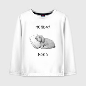 Детский лонгслив хлопок с принтом Monday Mood в Екатеринбурге, 100% хлопок | круглый вырез горловины, полуприлегающий силуэт, длина до линии бедер | dream | monday | mood | rabbit | sleep | заяц | кролик | понедельник | работа | сон | спать
