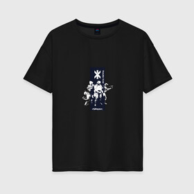 Женская футболка хлопок Oversize с принтом Cyberpunk 2077 Trauma team в Екатеринбурге, 100% хлопок | свободный крой, круглый ворот, спущенный рукав, длина до линии бедер
 | cyberpunk 2077 | game | trauma team | герои | игра | киберпанк 2077 | персонаж | солдат