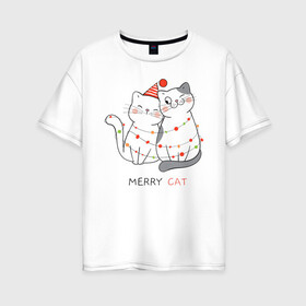 Женская футболка хлопок Oversize с принтом Merry Cat в Екатеринбурге, 100% хлопок | свободный крой, круглый ворот, спущенный рукав, длина до линии бедер
 | new year | арт | графика | дед мороз | зима | кошки | новый год | рождество | санта