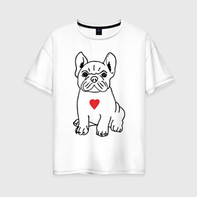 Женская футболка хлопок Oversize с принтом Французский бульдог в Екатеринбурге, 100% хлопок | свободный крой, круглый ворот, спущенный рукав, длина до линии бедер
 | bulldog | dog | бульдожка | домашний питомец | дрессировщик | друг человека | кинолог | любитель собак | люблю | любовь | питомник | сердце | слюни | собака | собаковод | собачка | собачник