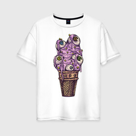 Женская футболка хлопок Oversize с принтом EYES CREAM в Екатеринбурге, 100% хлопок | свободный крой, круглый ворот, спущенный рукав, длина до линии бедер
 | глаза | мороженое | рисунок | рожок | стаканчик | хипстер