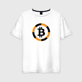 Женская футболка хлопок Oversize с принтом BITCOIN БИТКОИН в Екатеринбурге, 100% хлопок | свободный крой, круглый ворот, спущенный рукав, длина до линии бедер
 | bitcoin | btc | биткоин | валюта | деньги | криптовалюта