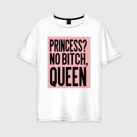 Женская футболка хлопок Oversize с принтом Королева я! в Екатеринбурге, 100% хлопок | свободный крой, круглый ворот, спущенный рукав, длина до линии бедер
 | 