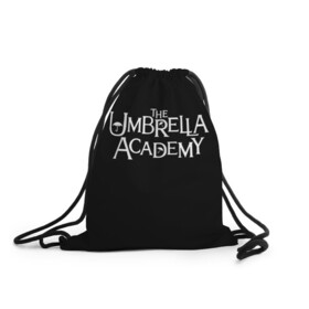 Рюкзак-мешок 3D с принтом umbrella academy в Екатеринбурге, 100% полиэстер | плотность ткани — 200 г/м2, размер — 35 х 45 см; лямки — толстые шнурки, застежка на шнуровке, без карманов и подкладки | Тематика изображения на принте: academy | umbrella | umbrella academy | адам годли | академия | академия амбрелла | амбрелла | дэвид кастанеда | колм фиори | кэмерон бриттон | мэри джей блайдж
джон магаро | роберт шиэн | том хоппер | эллиот пейдж