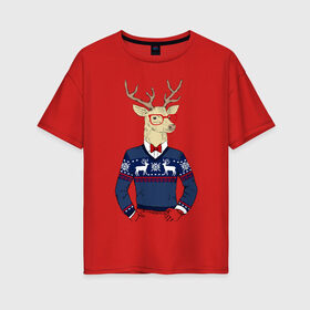 Женская футболка хлопок Oversize с принтом Hipster Deer в Екатеринбурге, 100% хлопок | свободный крой, круглый ворот, спущенный рукав, длина до линии бедер
 | 2021 | happy | new year | дед мороз | елка | клаус | нг | новый год | носок | олени | очки | подарок | полосы | рождество | с | санта | свитер | снег | снеговик | снежинка | узор | хипстер