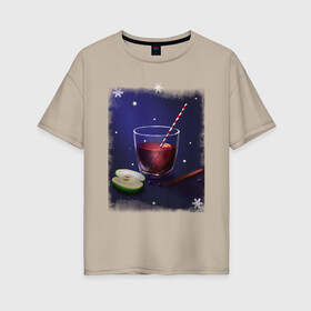 Женская футболка хлопок Oversize с принтом Holiday Cocktail в Екатеринбурге, 100% хлопок | свободный крой, круглый ворот, спущенный рукав, длина до линии бедер
 | коктейль | напиток | праздничный