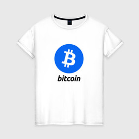 Женская футболка хлопок с принтом BITCOIN в Екатеринбурге, 100% хлопок | прямой крой, круглый вырез горловины, длина до линии бедер, слегка спущенное плечо | bitcoin | btc | биткоин | валюта | деньги | криптовалюта