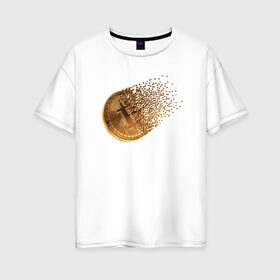 Женская футболка хлопок Oversize с принтом BITCOIN в Екатеринбурге, 100% хлопок | свободный крой, круглый ворот, спущенный рукав, длина до линии бедер
 | bitcoin | btc | биткоин | валюта | деньги | криптовалюта
