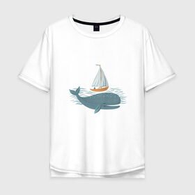 Мужская футболка хлопок Oversize с принтом Кит в Екатеринбурге, 100% хлопок | свободный крой, круглый ворот, “спинка” длиннее передней части | кит | лодка | море | морские жители | океан | яхта