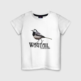 Детская футболка хлопок с принтом Трясогузка Wagtail в Екатеринбурге, 100% хлопок | круглый вырез горловины, полуприлегающий силуэт, длина до линии бедер | wagtail | природа | птица | птицы | птичка | трясогузка