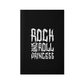 Обложка для паспорта матовая кожа с принтом Rock and Roll Princess в Екатеринбурге, натуральная матовая кожа | размер 19,3 х 13,7 см; прозрачные пластиковые крепления | family | family look | princess | rock | rock and roll | детские | для всей семьи | семейные | семья | фэмили лук