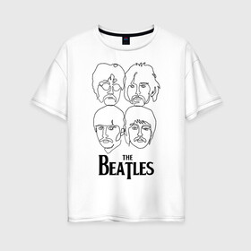 Женская футболка хлопок Oversize с принтом THE BEATLES в Екатеринбурге, 100% хлопок | свободный крой, круглый ворот, спущенный рукав, длина до линии бедер
 | the beatles | битлз | битлс | битлы | джон леннон | джордж харрисон | пол маккартни | ринго старр