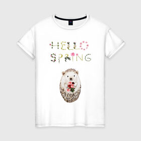 Женская футболка хлопок с принтом Hello Spring! в Екатеринбурге, 100% хлопок | прямой крой, круглый вырез горловины, длина до линии бедер, слегка спущенное плечо | Тематика изображения на принте: 8 марта | dreams | всемирный женский день | ежик | иголки | цветы