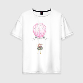 Женская футболка хлопок Oversize с принтом Девочка на воздушном шаре в Екатеринбурге, 100% хлопок | свободный крой, круглый ворот, спущенный рукав, длина до линии бедер
 | 8 марта | dreams | всемирный женский день | цветы