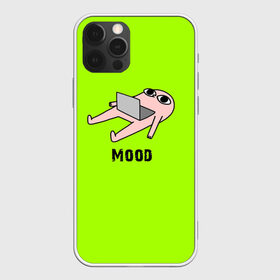 Чехол для iPhone 12 Pro Max с принтом Mood в Екатеринбурге, Силикон |  | mood | жизненный мем | мем | муд по жизни