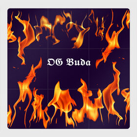 Магнитный плакат 3Х3 с принтом OG Buda в Екатеринбурге, Полимерный материал с магнитным слоем | 9 деталей размером 9*9 см | dark | fire | music | og buda | og buda lettering | og buda print | rap | rapper | rep lettering | rep print | музыка | надпись og buda | надпись рэп | огонь | принт og buda | принт рэп | рэп | рэпер | темный