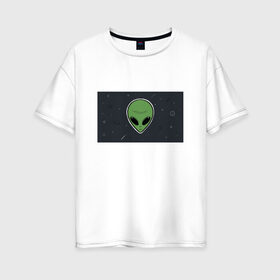 Женская футболка хлопок Oversize с принтом Alien в Екатеринбурге, 100% хлопок | свободный крой, круглый ворот, спущенный рукав, длина до линии бедер
 | звезды | комета | космос | метеориты | пришелец