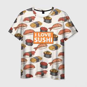 Мужская футболка 3D с принтом I love sushi Я люблю суши в Екатеринбурге, 100% полиэфир | прямой крой, круглый вырез горловины, длина до линии бедер | japan | japanese | виды суши | гункан | гунканы | икра | красная икра | красная рыба | креветка | лосось | маки | нигири | омлет | паттерн | ролл | роллы | сашими | суси | узор | фастфуд | форель | футомаки