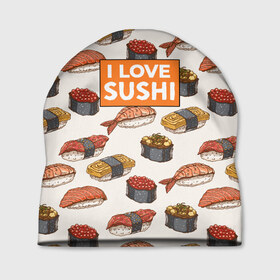 Шапка 3D с принтом I love sushi Я люблю суши в Екатеринбурге, 100% полиэстер | универсальный размер, печать по всей поверхности изделия | Тематика изображения на принте: japan | japanese | виды суши | гункан | гунканы | икра | красная икра | красная рыба | креветка | лосось | маки | нигири | омлет | паттерн | ролл | роллы | сашими | суси | узор | фастфуд | форель | футомаки