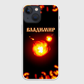 Чехол для iPhone 13 mini с принтом Владимир в Екатеринбурге,  |  | 23 февраля | брат | владимир | вова | володя | дед | день рождения | друг | защитник | имена | именные | имя | лучший | любимый | муж | мужик | мужчинам | огненный | огонь | папа | пламя | подарок