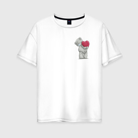 Женская футболка хлопок Oversize с принтом Мишка Тедди в Екатеринбурге, 100% хлопок | свободный крой, круглый ворот, спущенный рукав, длина до линии бедер
 | извинения | любовь | медвежонок | мишка | прости | сердце | тедди