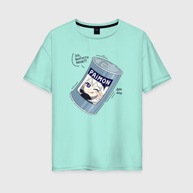 Женская футболка хлопок Oversize с принтом Живая консерва в Екатеринбурге, 100% хлопок | свободный крой, круглый ворот, спущенный рукав, длина до линии бедер
 | genshin | genshin impact | paimon | геншин | геншин импакт | еда | живая консерва | консерва | мем | паймон