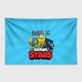 Флаг-баннер с принтом Among Us and Brawl Stars в Екатеринбурге, 100% полиэстер | размер 67 х 109 см, плотность ткани — 95 г/м2; по краям флага есть четыре люверса для крепления | among us | brawl | brawl stars | crewmate | crow | game | impostor | leon | logo | red | stars | sus | suspicious | амонг ac | амонгас | бравл старс | бравлы | ворон | игра | игры | импостер | космонавт | космос | крюмейт | леон | лого | логотип