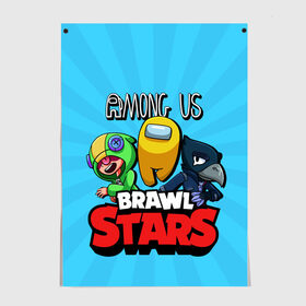 Постер с принтом Among Us and Brawl Stars в Екатеринбурге, 100% бумага
 | бумага, плотность 150 мг. Матовая, но за счет высокого коэффициента гладкости имеет небольшой блеск и дает на свету блики, но в отличии от глянцевой бумаги не покрыта лаком | Тематика изображения на принте: among us | brawl | brawl stars | crewmate | crow | game | impostor | leon | logo | red | stars | sus | suspicious | амонг ac | амонгас | бравл старс | бравлы | ворон | игра | игры | импостер | космонавт | космос | крюмейт | леон | лого | логотип