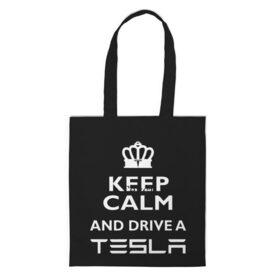 Шоппер 3D с принтом Drive a Tesla! в Екатеринбурге, 100% полиэстер | Плотность: 200 г/м2; Размер: 34×35 см; Высота лямок: 30 см | auto | model s | sport | tesla | авто | автомобиль | водитель | гонки | гонщик | король | корона | крутая | крутой | купить | лого | логотип | маск | машина | модель | спорт | тачка | тесла | тесло | электромобиль